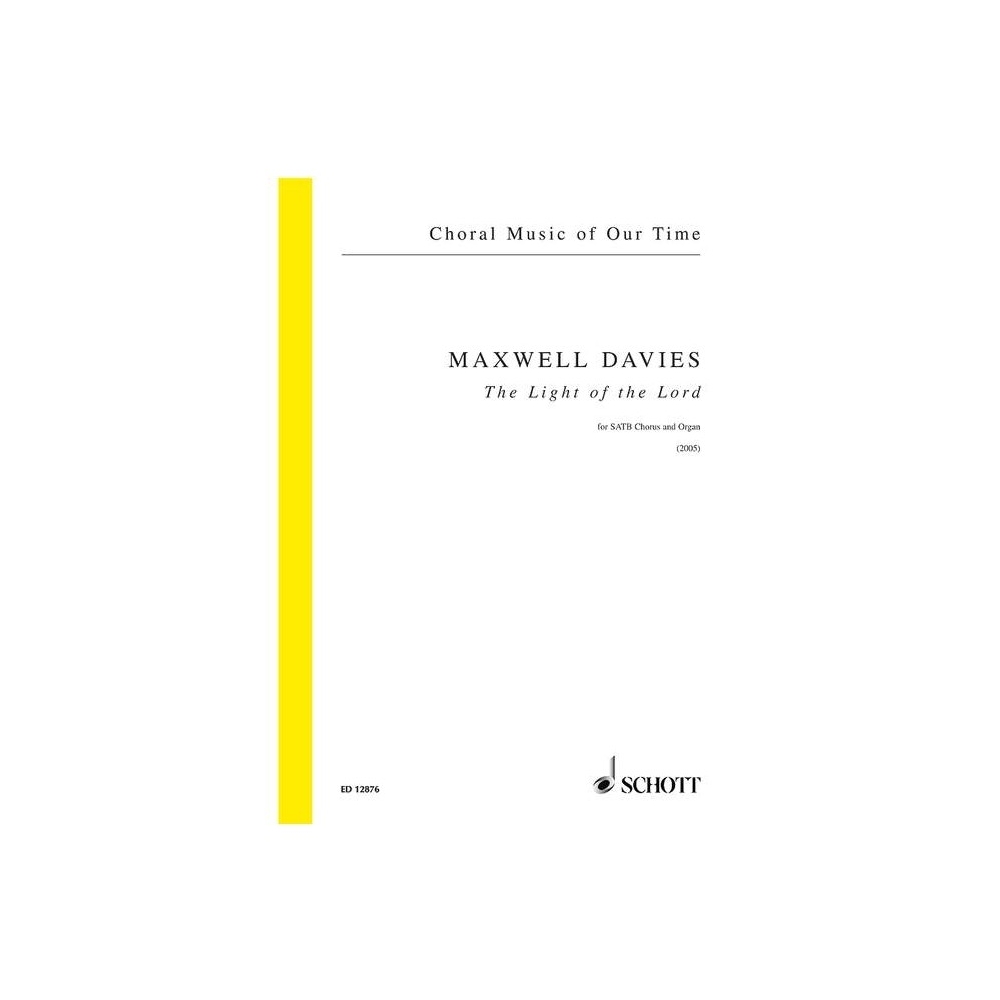 Maxwell Davies, Sir Peter - The Light of the Lord op. 263 