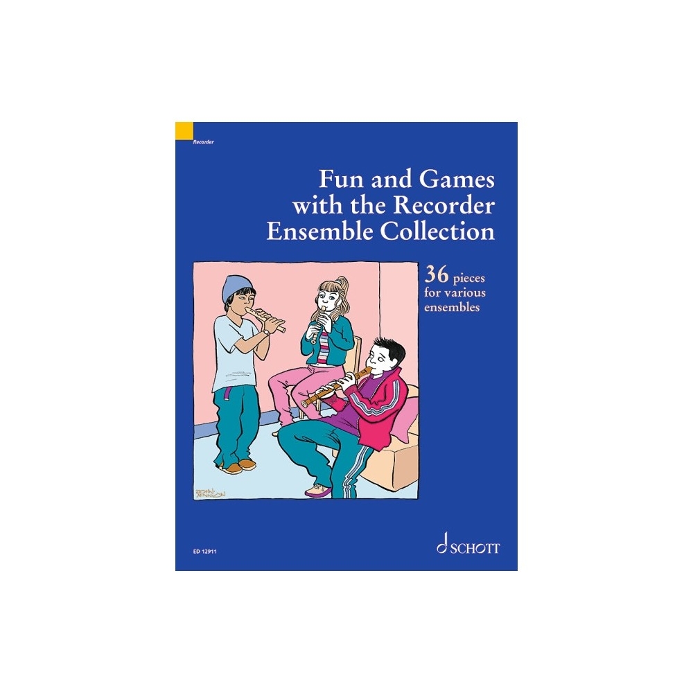 Fun and Games with the Recorder Ensemble Collection - A Supplement to Fun & Games with the Recorder