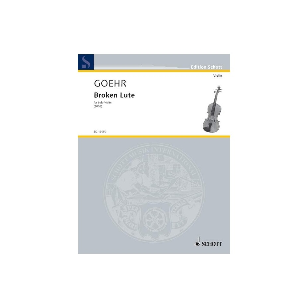 Goehr, Alexander - Broken Lute op. 78