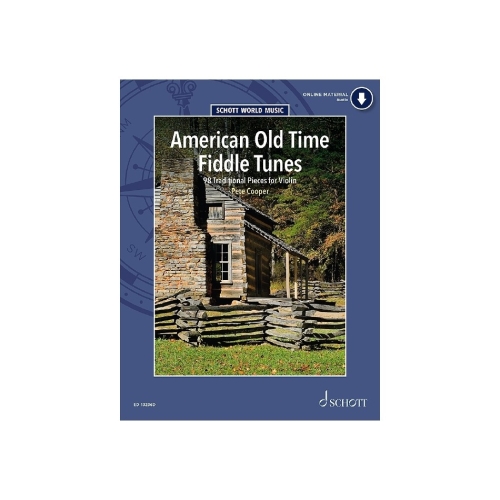 American Old Time Fiddle Tunes - 98 Traditional Pieces for Violin