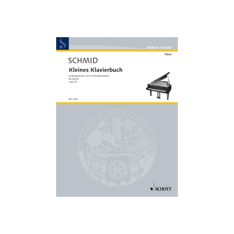 Schmid, Heinrich Kaspar - Kleines Klavierbuch op. 53