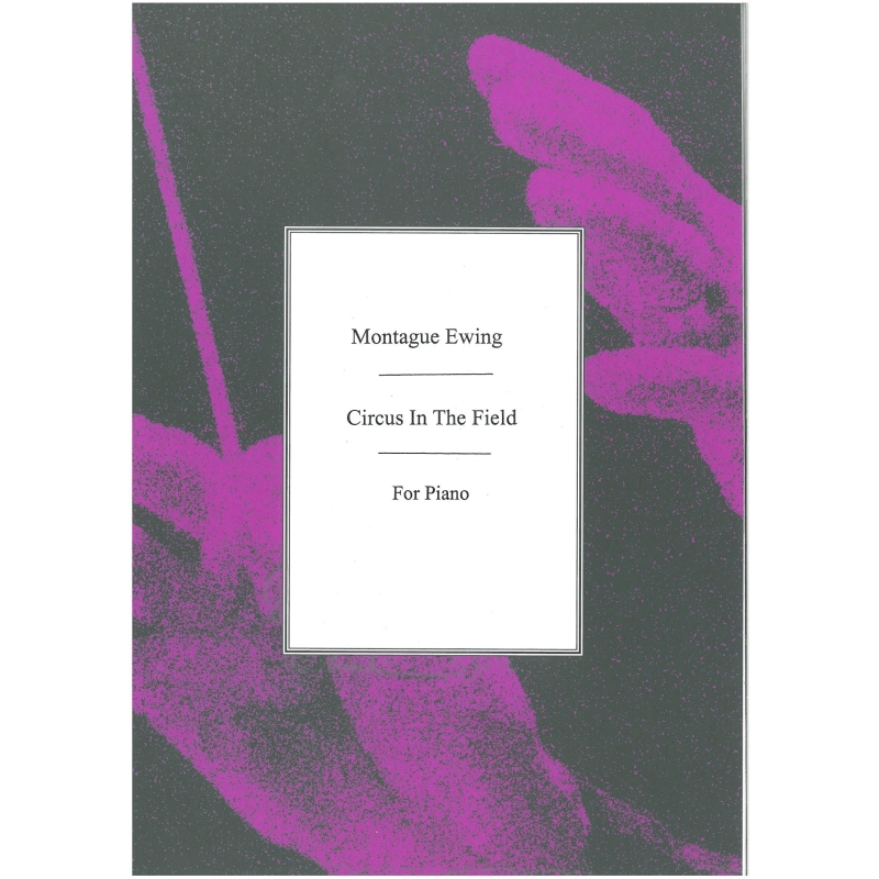 Ewing, M. - Circus In The Field: