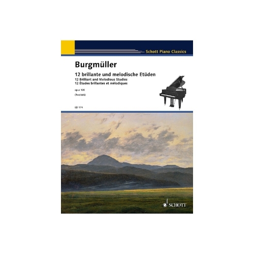 Burgmueller, Friedrich - Twelve Brilliant and Melodious Studies op. 105