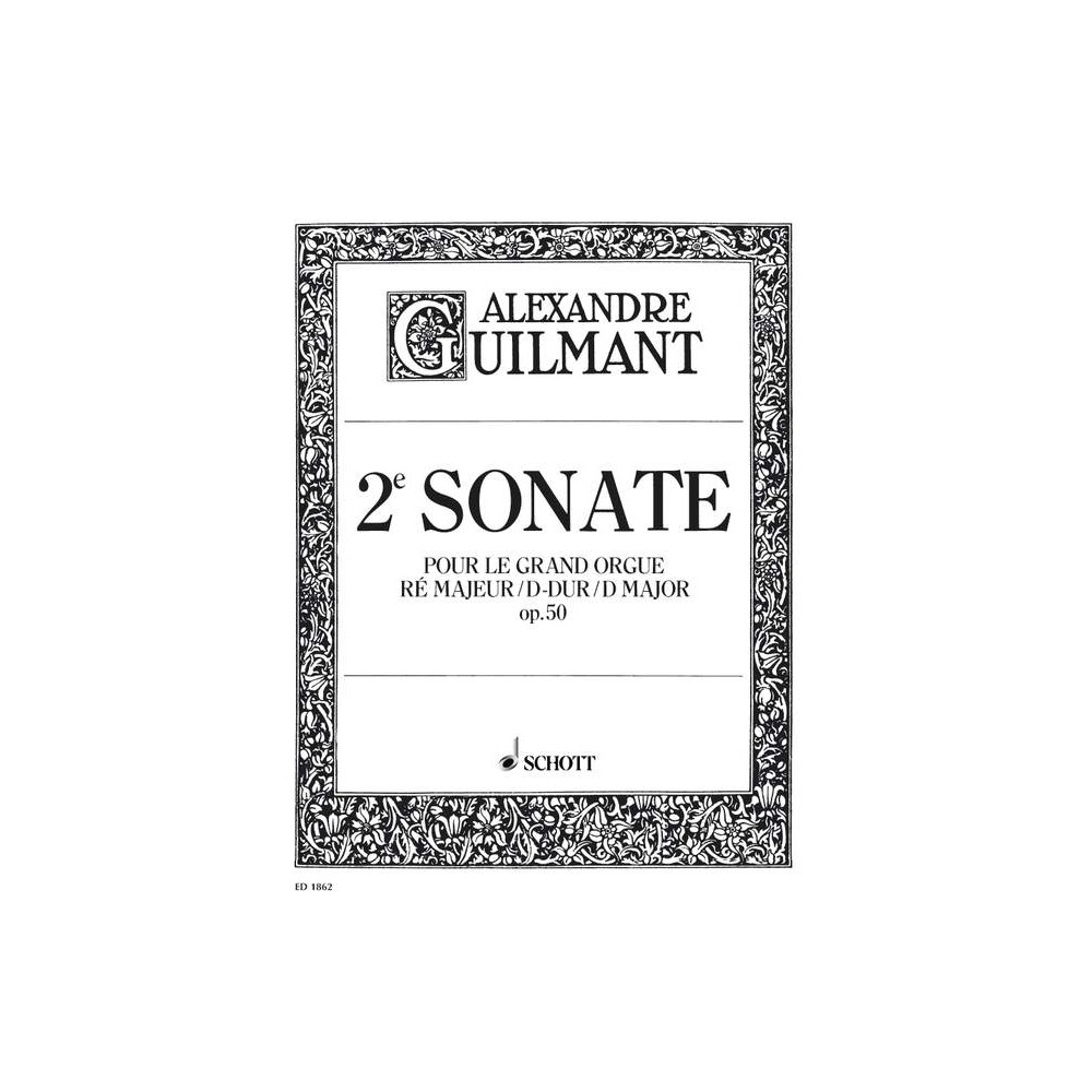 Guilmant, Félix Alexandre - 2. Sonata D Major op. 50/2 