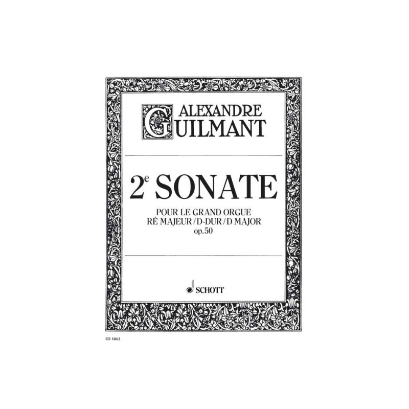 Guilmant, Félix Alexandre - 2. Sonata D Major op. 50/2 