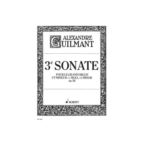 Guilmant, Félix Alexandre - 3. Sonata C Minor op. 56/3