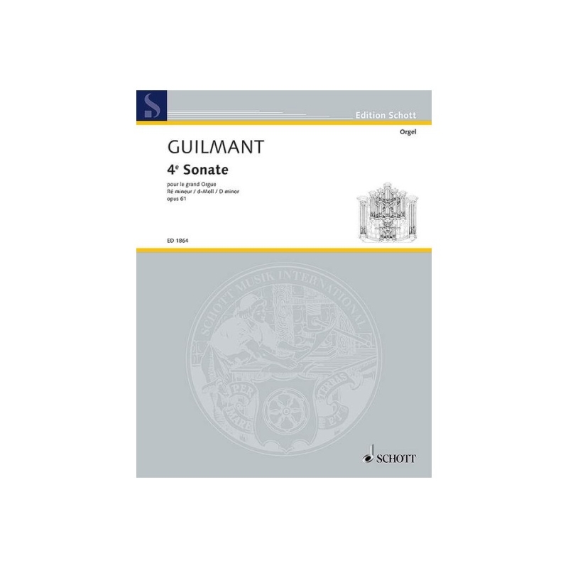 Guilmant, Félix Alexandre - 4. Sonata D Minor op. 61/4 