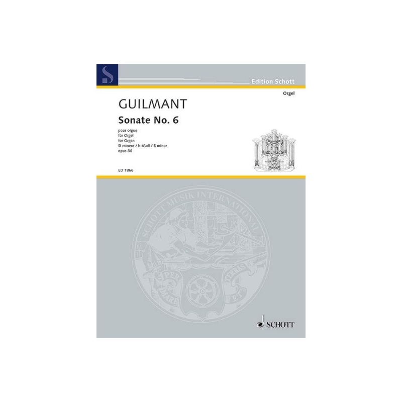 Guilmant, Félix Alexandre - Sonata No. 6 in B Minor op. 86/6 