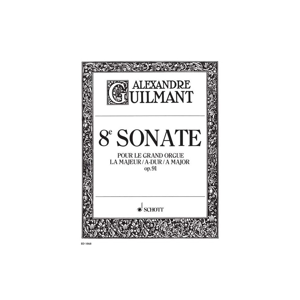 Guilmant, Félix Alexandre - 8. Sonata A Major op. 91/8 