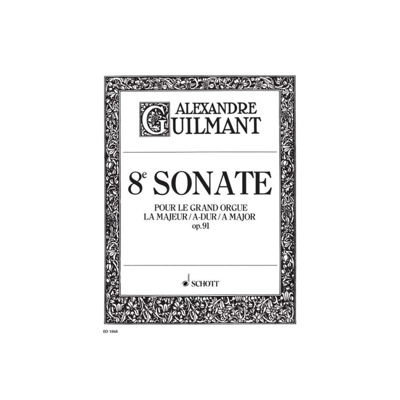 Guilmant, Félix Alexandre - 8. Sonata A Major op. 91/8 