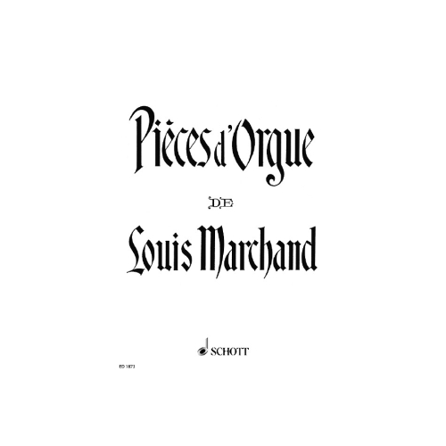 Marchand, Louis - Organ Pieces