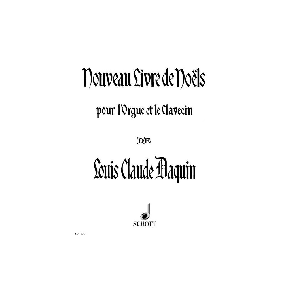 Daquin, Louis-Claude - Nouveau Livre de Noëls 