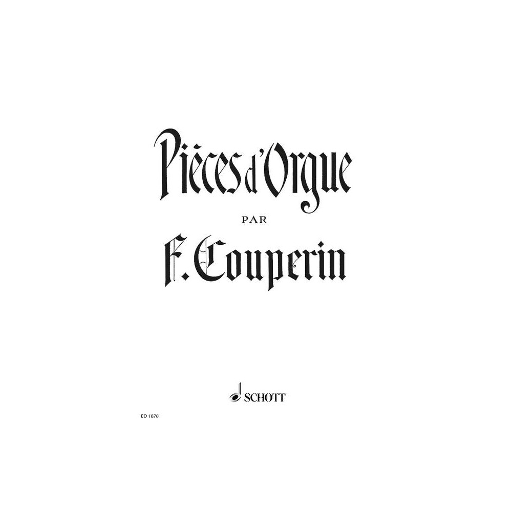 Couperin, François - Organ Pieces