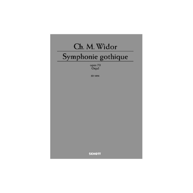Widor, Charles-Marie - Symphonie gothique op. 70 