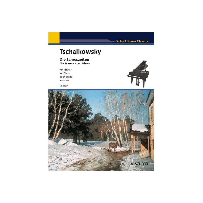Tchaikovsky, Peter Iljitsch - The Seasons op. 37bis