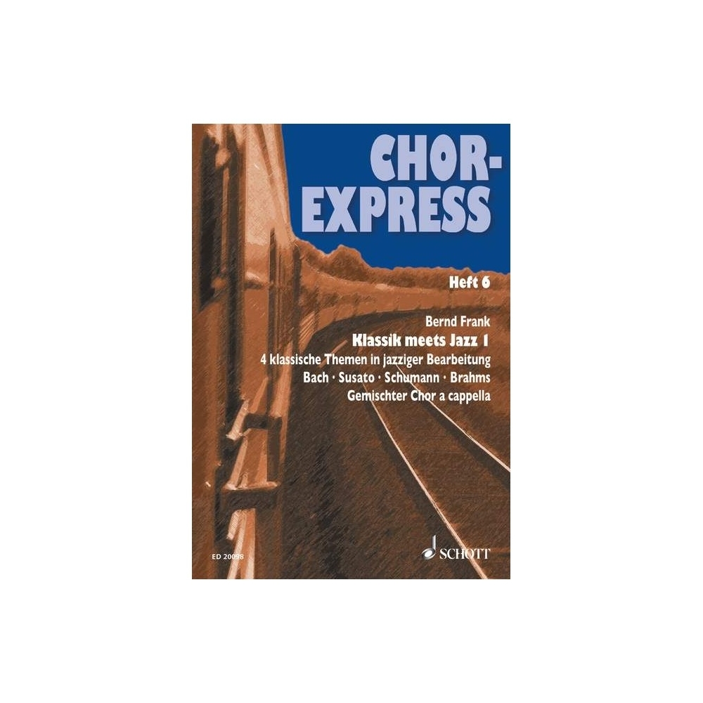 Chor-Express   Heft 6 - Classic meets Jazz 1