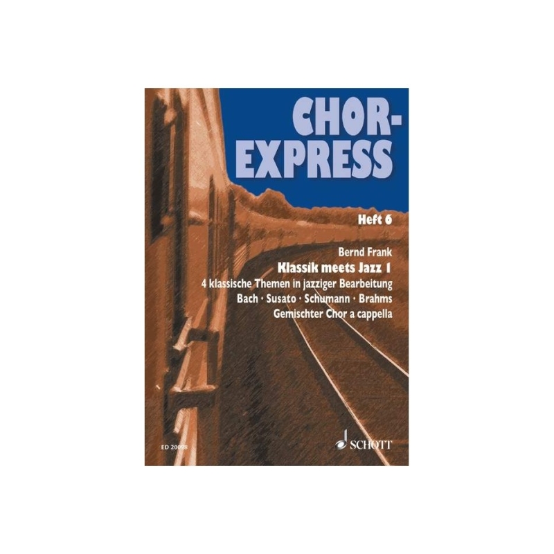 Chor-Express   Heft 6 - Classic meets Jazz 1