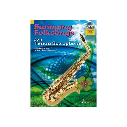 Swinging Folksongs for Tenor Saxophone - plus CD: Full performances and Play-Along-Tracks - Piano part to print