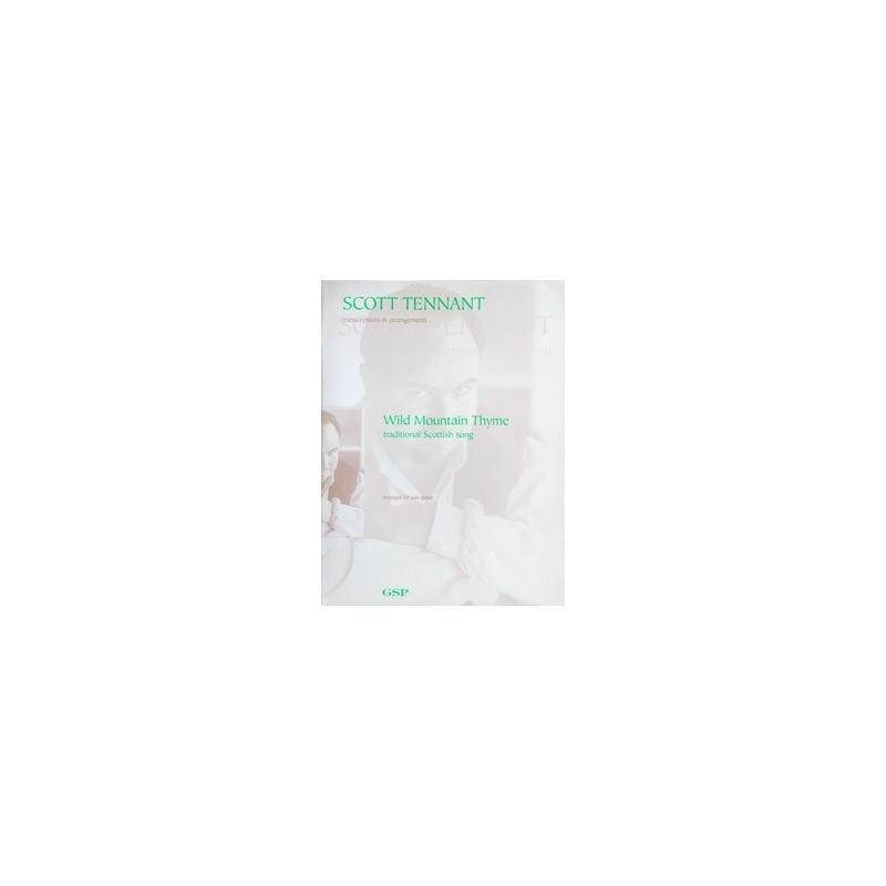 Tennant, Scott - Wild Mountain Thyme 