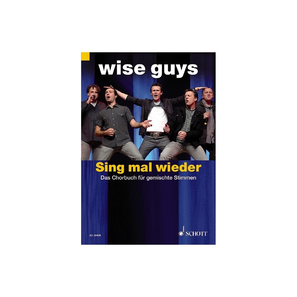 Wise Guys, Wise Guys - Sing mal wieder 