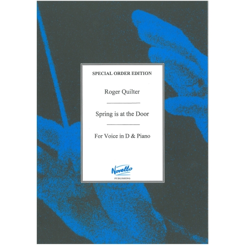 Quilter, Roger - Spring is at the Door (D major)