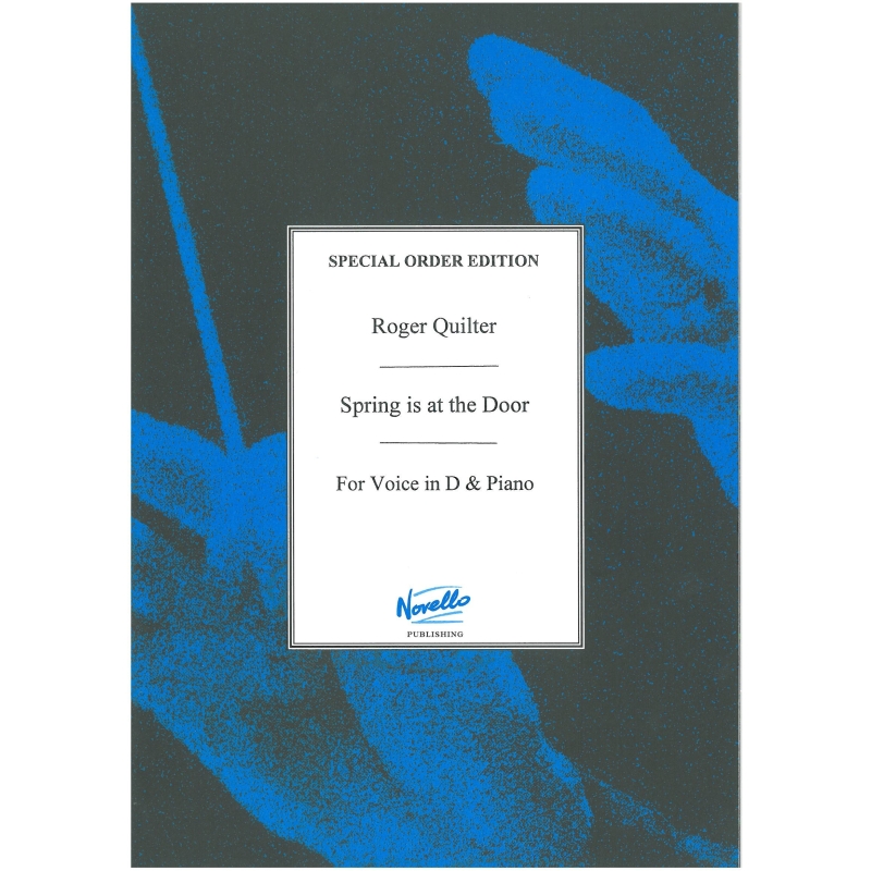 Quilter, Roger - Spring is at the Door (D major)