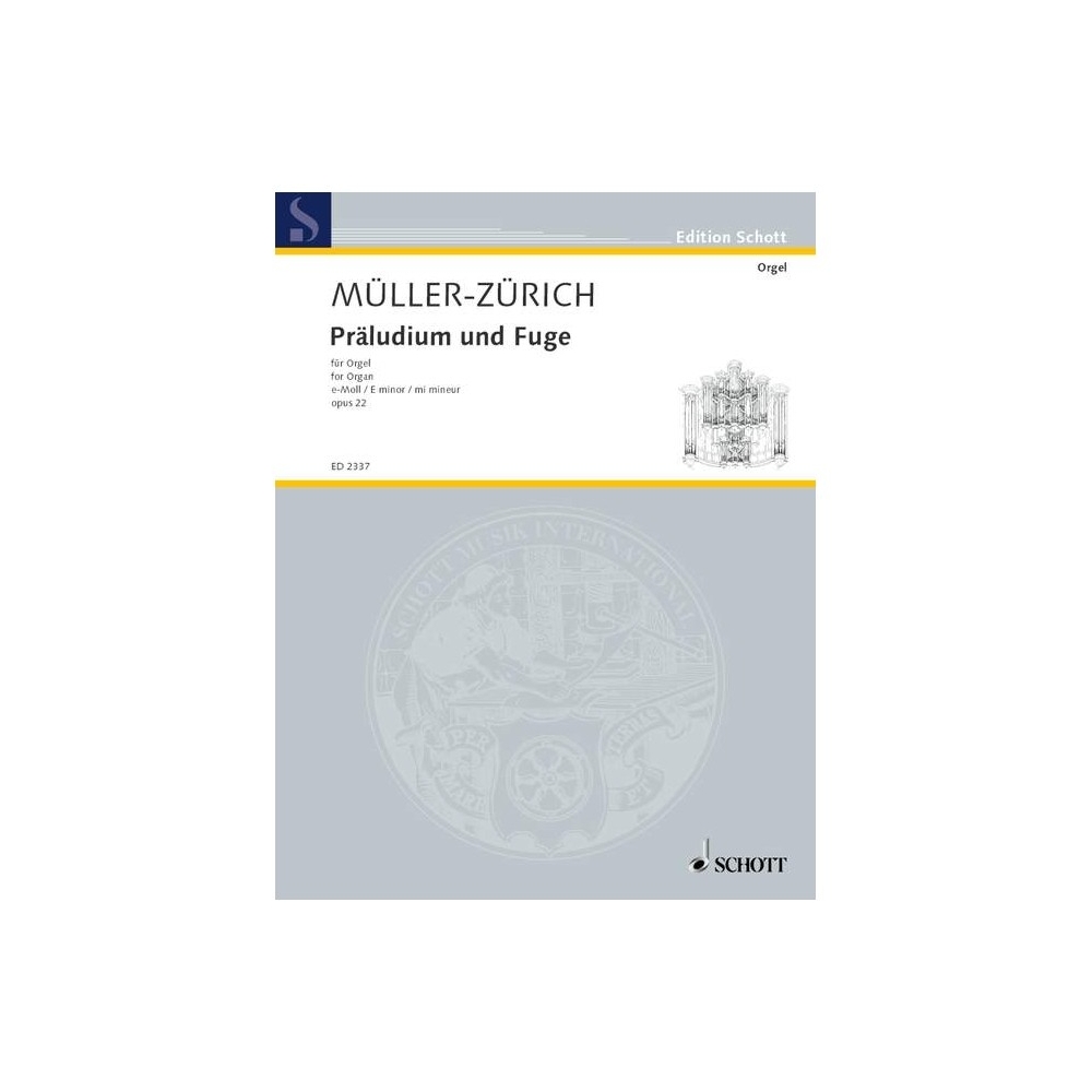 Mueller-Zuerich, Paul - Prelude and Fugue in  E minor op. 22