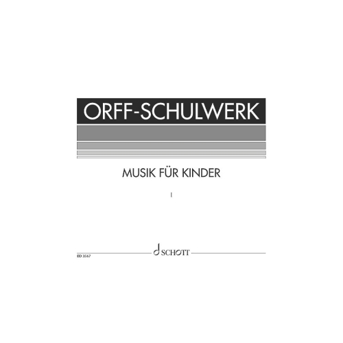 Orff, Carl / Keetman, Gunild - Musik für Kinder   Vol. 1