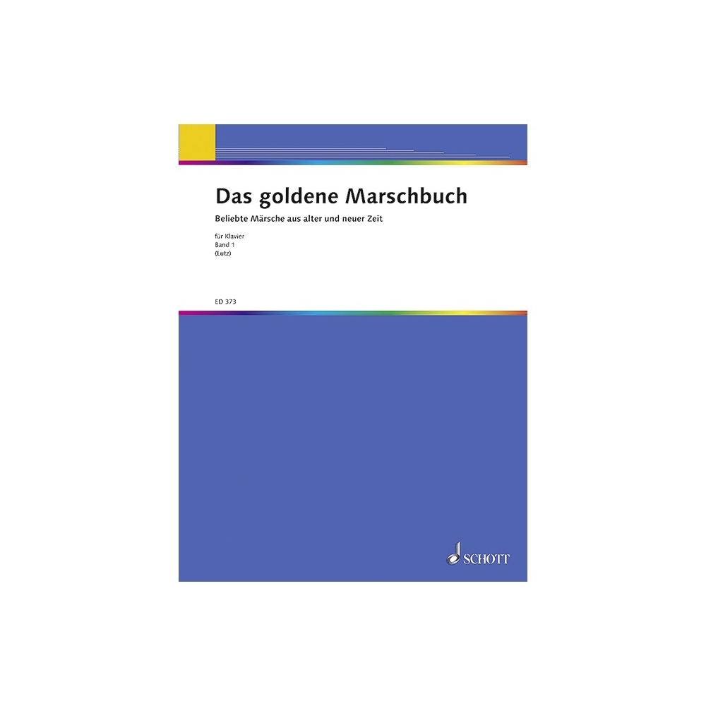 (LUTZ W) - The golden march book   Band 1