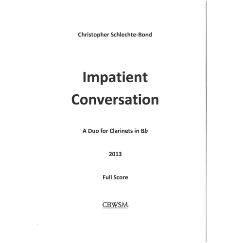 Schlecte-Bond, Christopher - Impatient Conversation