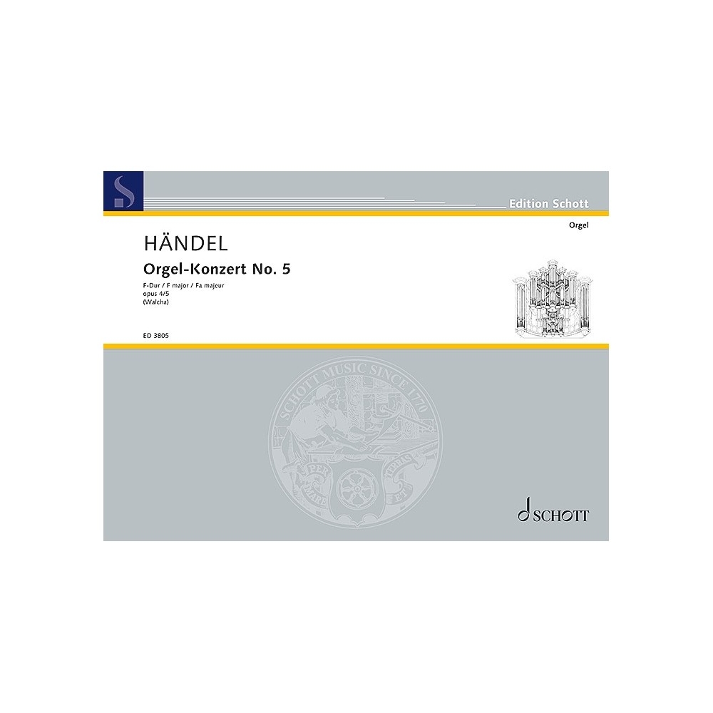 Handel, George Frideric - Organ Concerto No. 5 F Major op. 4/5 HWV 293 