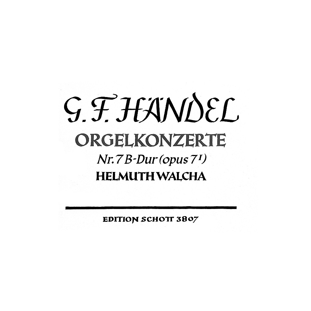 Handel, George Frideric - Organ Concerto No. 7 B Major op. 7/1 HWV 306 