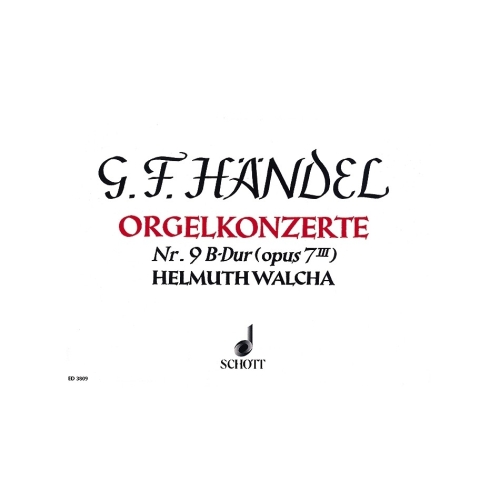 Handel, George Frideric - Organ Concerto No. 9 B Major op. 7/3 HWV 308