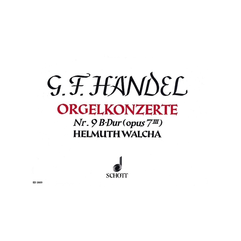 Handel, George Frideric - Organ Concerto No. 9 B Major op. 7/3 HWV 308