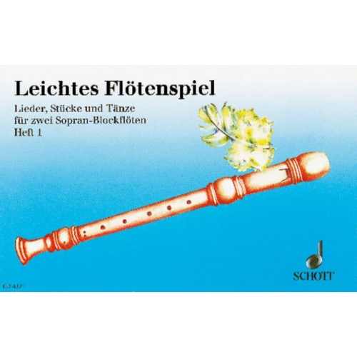 Leichtes Flötenspiel Vol. 1