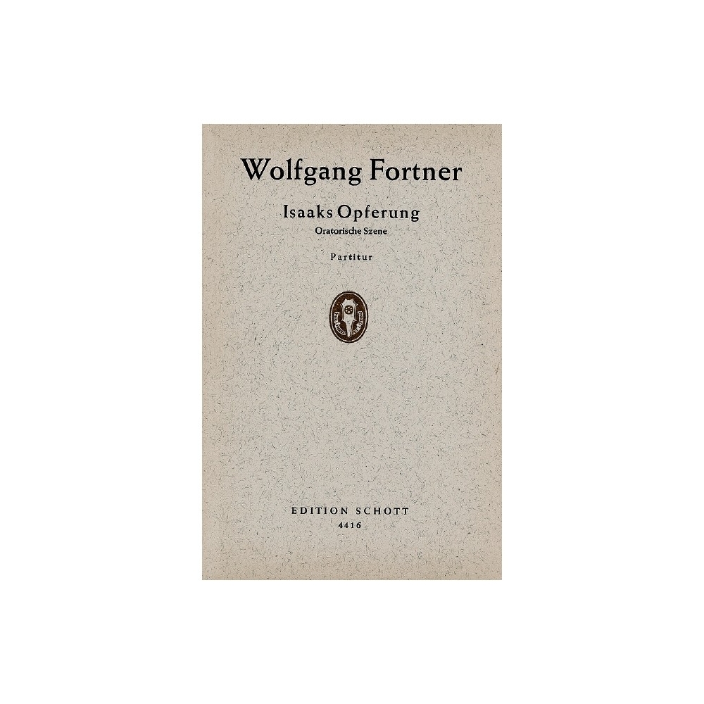 Fortner, Wolfgang - Isaaks Opferung 