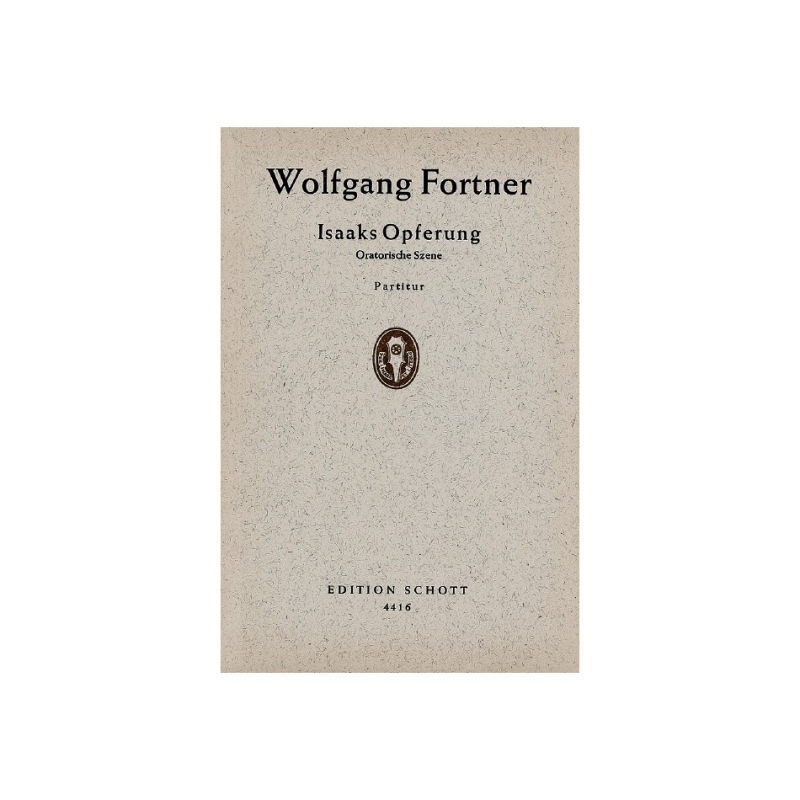 Fortner, Wolfgang - Isaaks Opferung