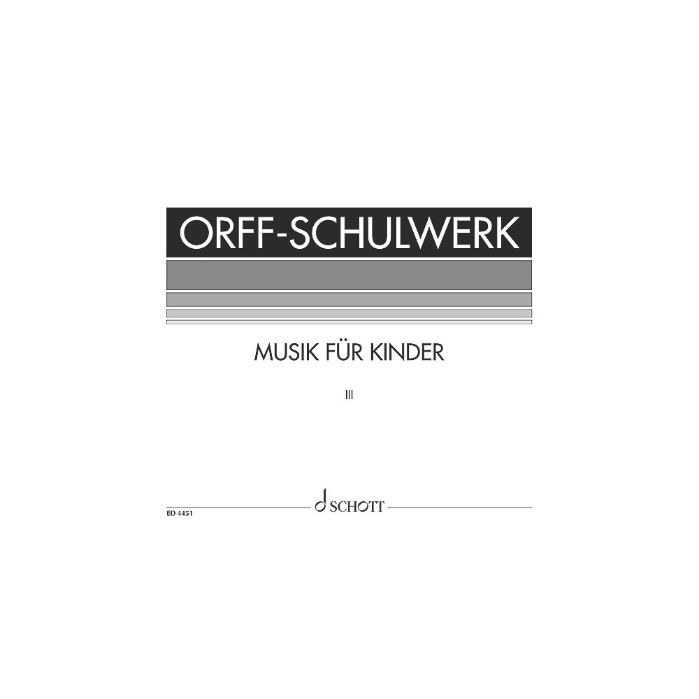 Orff, Carl / Keetman, Gunild - Musik für Kinder   Vol. 3