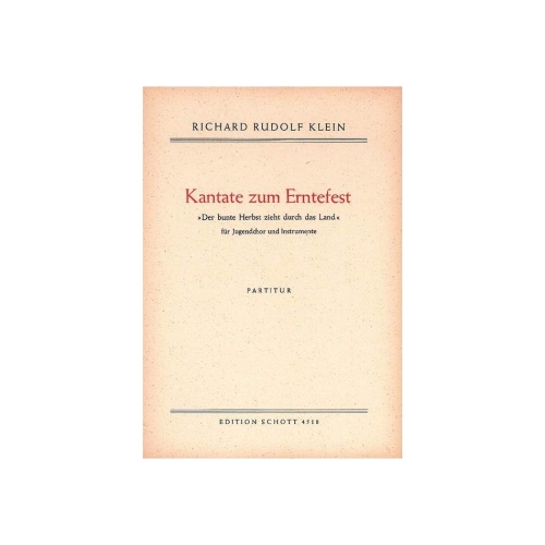 Klein, Richard Rudolf - Kantate zum Erntefest