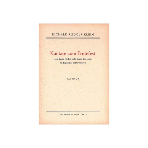 Klein, Richard Rudolf - Kantate zum Erntefest 