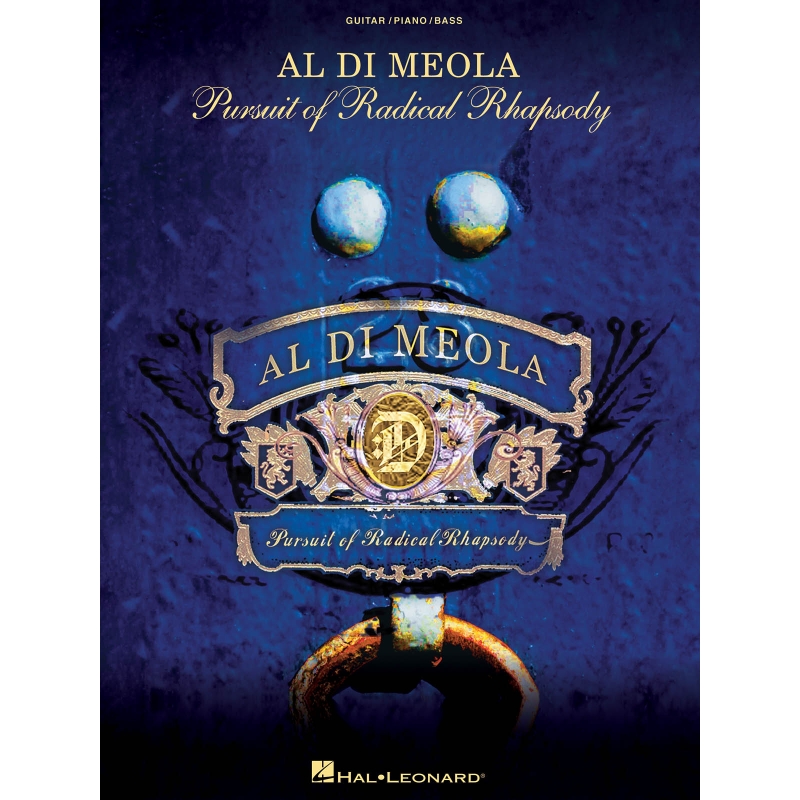 Al Di Meola: Pursuit of Radical Rhapsody