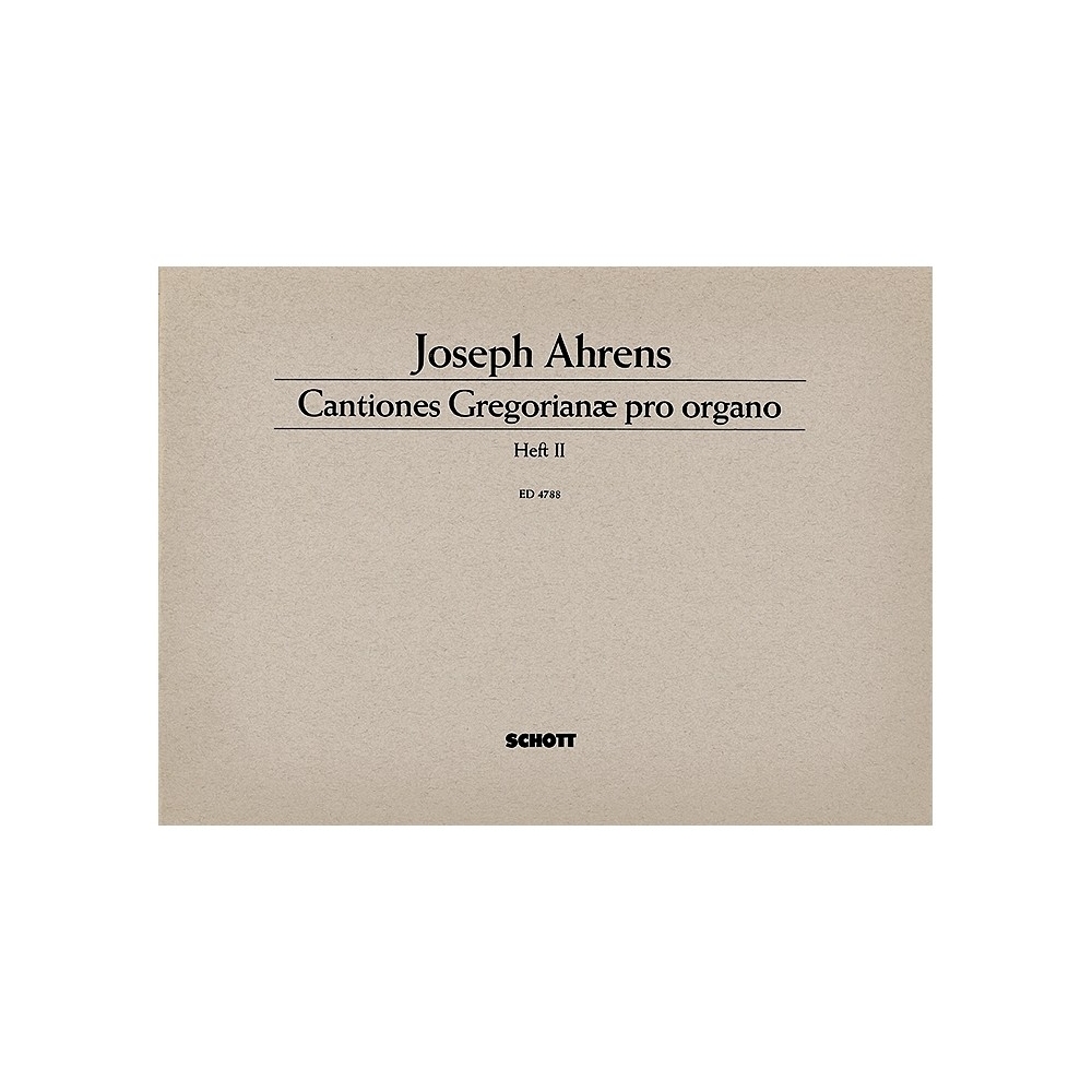 Ahrens, Joseph - Cantiones Gregorianae pro organo   Band 2