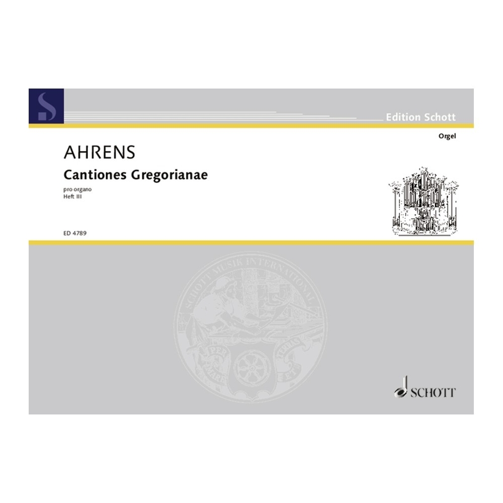 Ahrens, Joseph - Cantiones Gregorianae pro organo   Band 3
