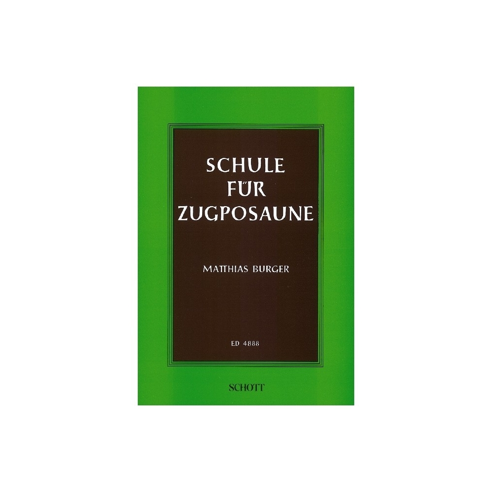 Burger, Matthias - Schule für Zugposaune 