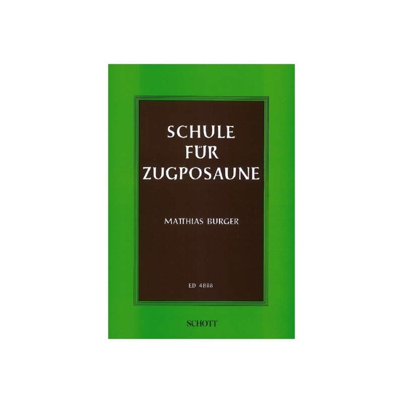 Burger, Matthias - Schule für Zugposaune 