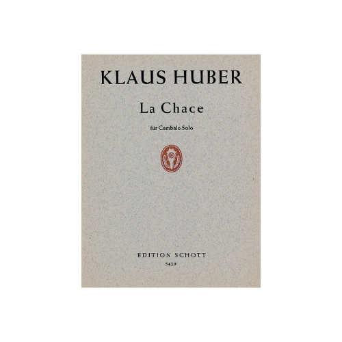 Huber, Klaus - La Chace 