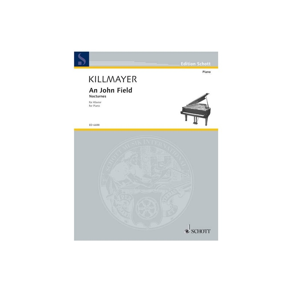 Killmayer, Wilhelm - An John Field