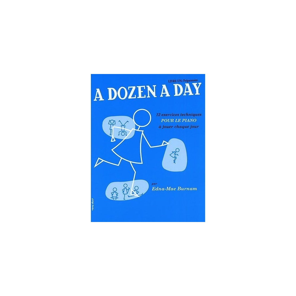 Burnam, Edna-Mae - A Dozen A Day Livre 1 (FR) - Préparatoire