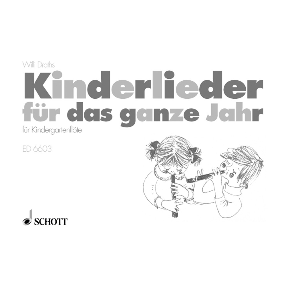 Kinderlieder für das ganze Jahr 