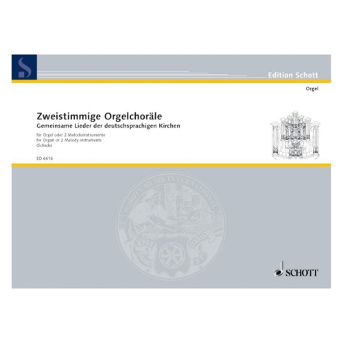Zweistimmige Orgelchoräle 